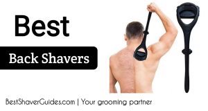 Best Back Shavers